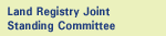 Land Registry Joint Standing Committee